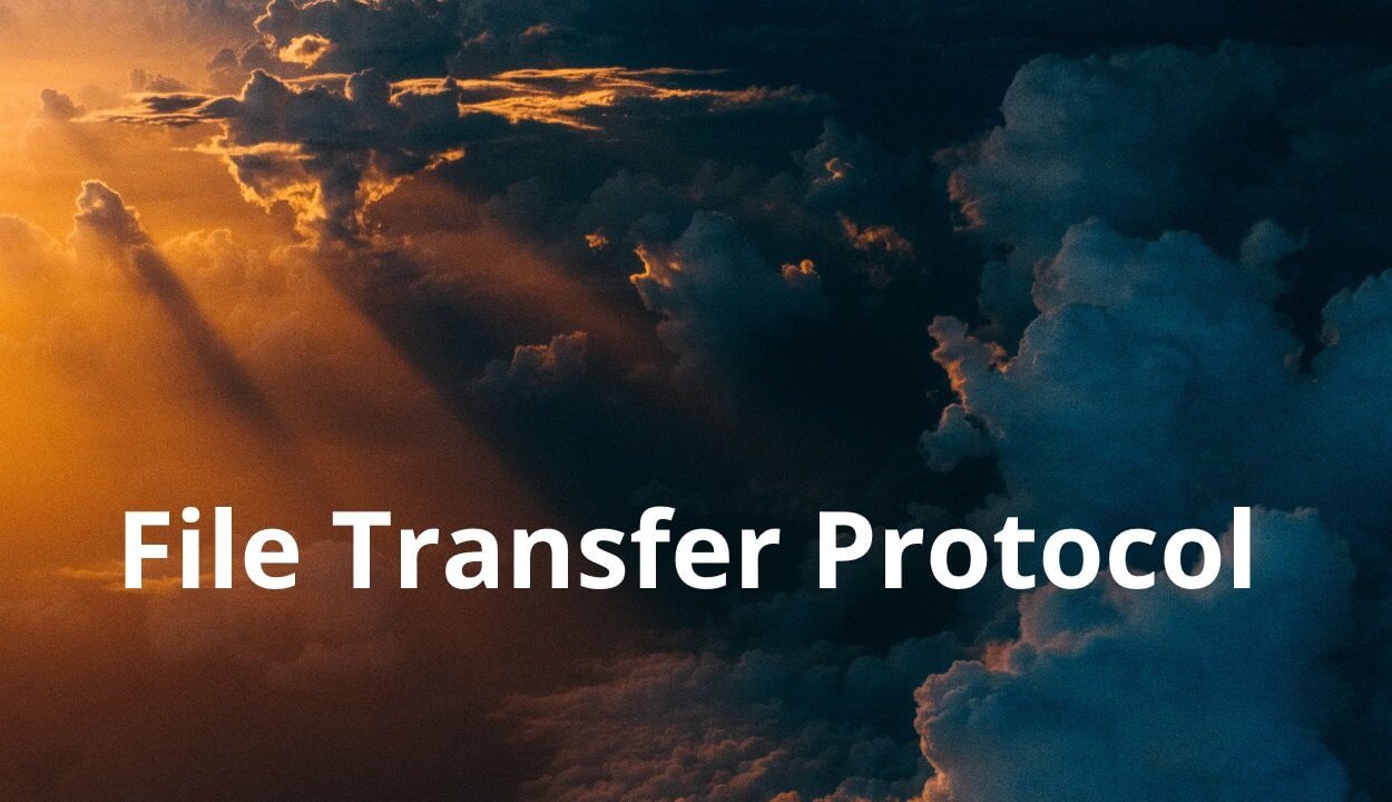 FTP: File Transfer Protocol